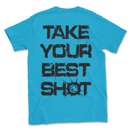 TAKE YOUR BEST SHOT Tee