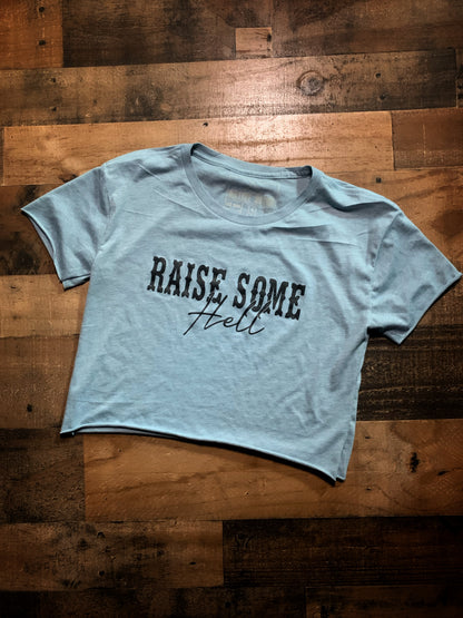Raise Some Hell Crop