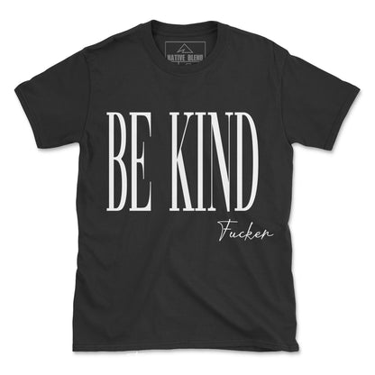 BE KIND Tee (explicit)